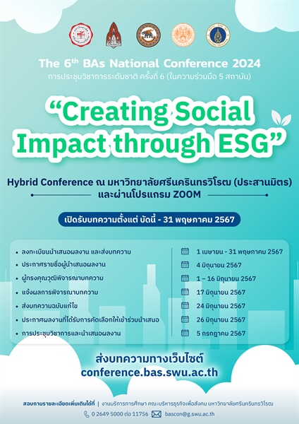 The 6th BAs National Conference 2024 การประชุมวิชาการระดับชาติ ครั้งที่ 6 (ในความร่วมมือ 5 สถาบัน) หัวข้อ: Creating Social Impact through ESG